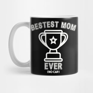 Bestest Mom Ever, Mother's Day Shirt Mug